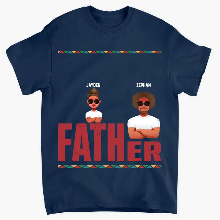 Personalized T-shirt - Juneteenth, Father's Day, Birthday Gift For Dad - I Am Their Father ARND049