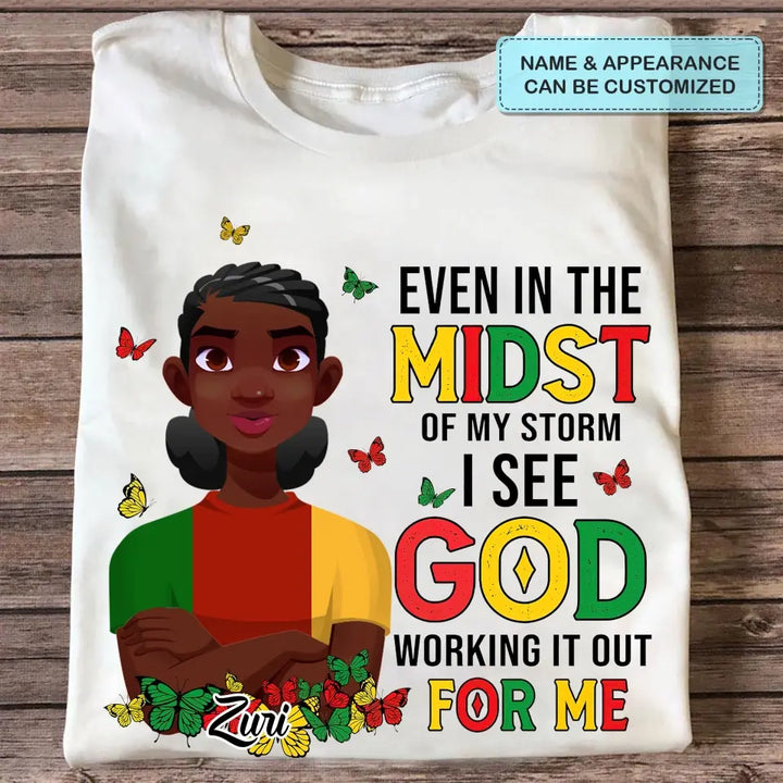 Personalized T-shirt - Juneteenth Gift For Mom, Family Members - I See God Working It Out For Me ARND005