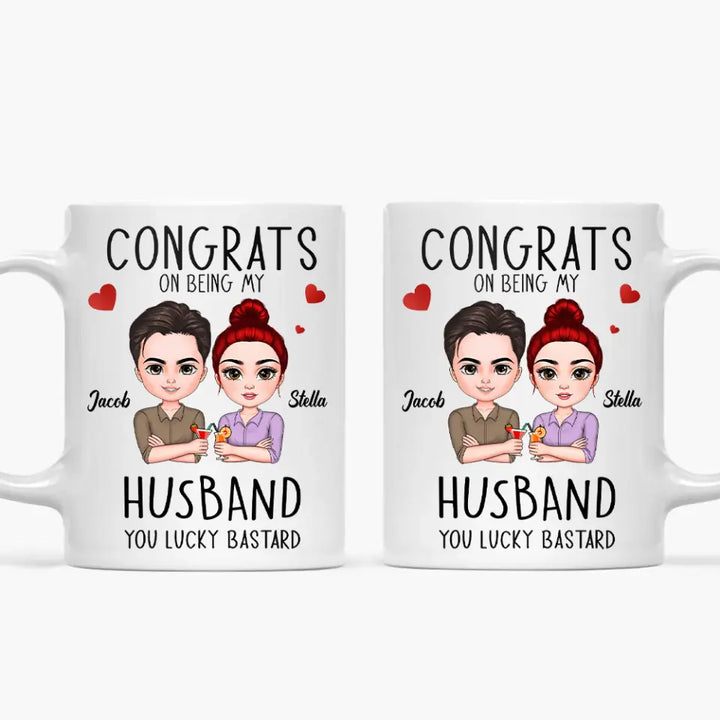 Personalized White Mug - Bithday Gift For Husband, Boyfriend, Couple - Congrats On Being My Husband ARND0014