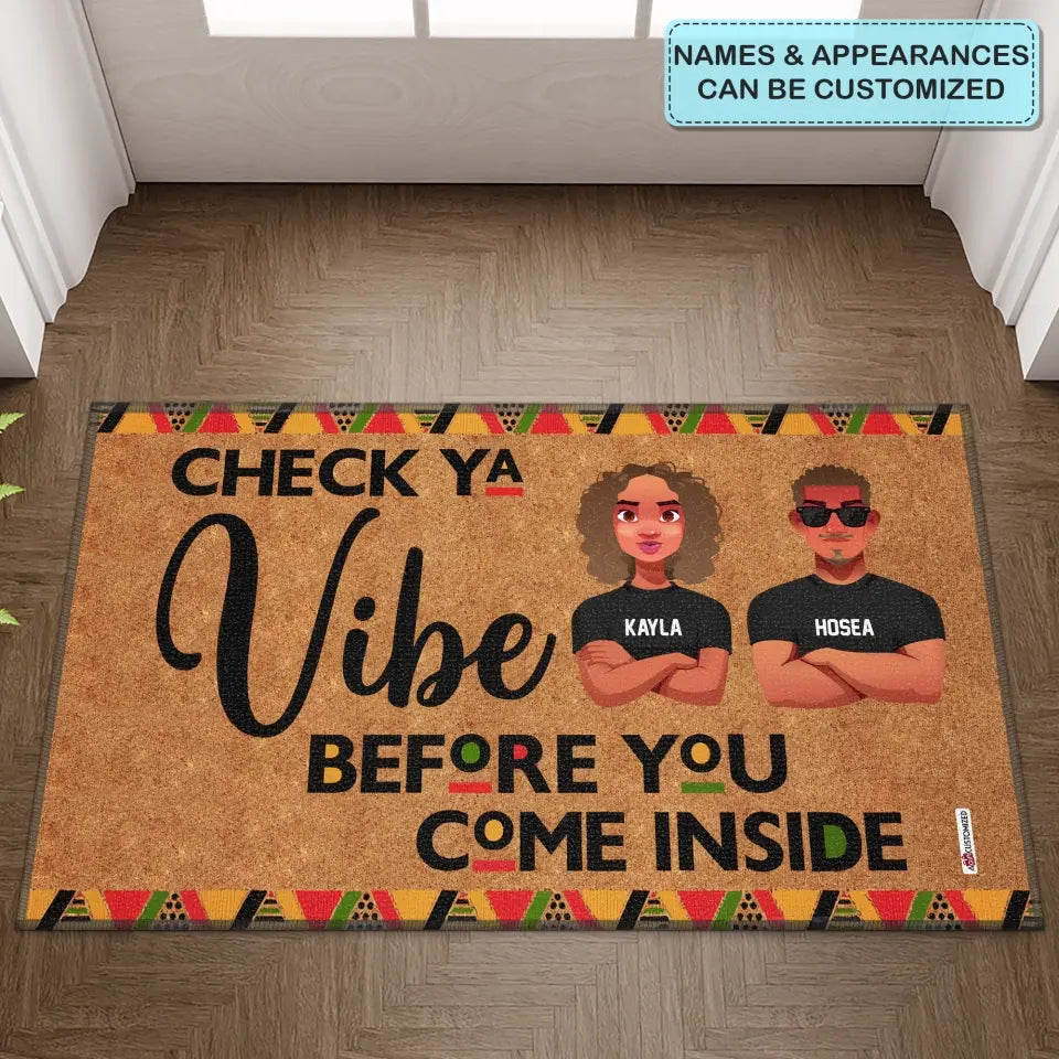 Personalized Doormat - Juneteenth, Welcoming Gift For Family - Check Ya Vibe Before You Come Inside ARND005