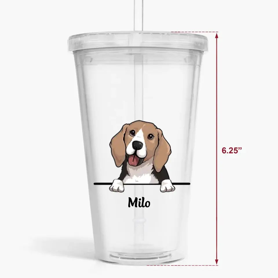 Personalized Acrylic Tumbler - Birthday Gift For Dog Lover - Dog Mom Dog Dad Father's Day ARND0014