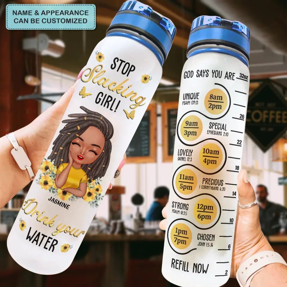 Personalized Water Tracker Bottle - Birthday Gift For Mom, Friend - Stop Slacking Girl Drink Your Water