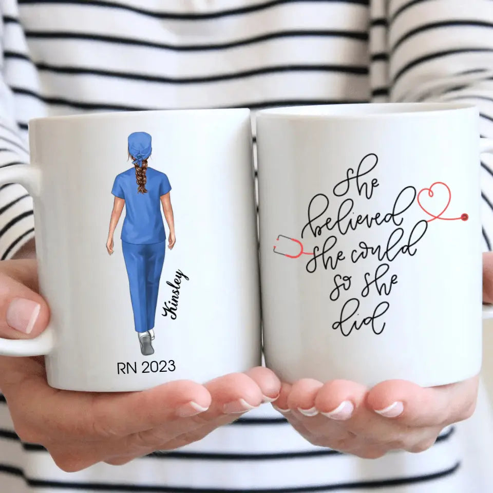 Personalize White Mug - Birthday Gift For Nurse - She Believed She Could So She Did