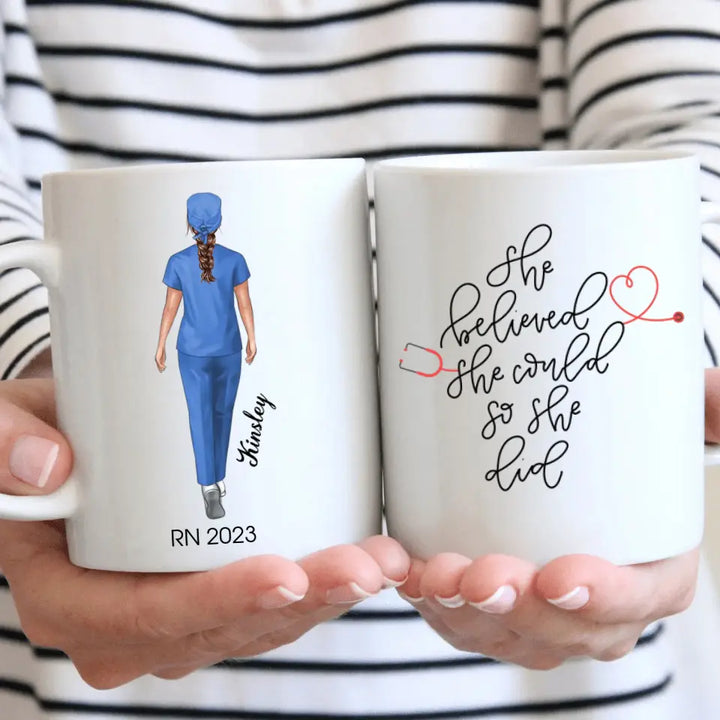 Personalize White Mug - Birthday Gift For Nurse - She Believed She Could So She Did