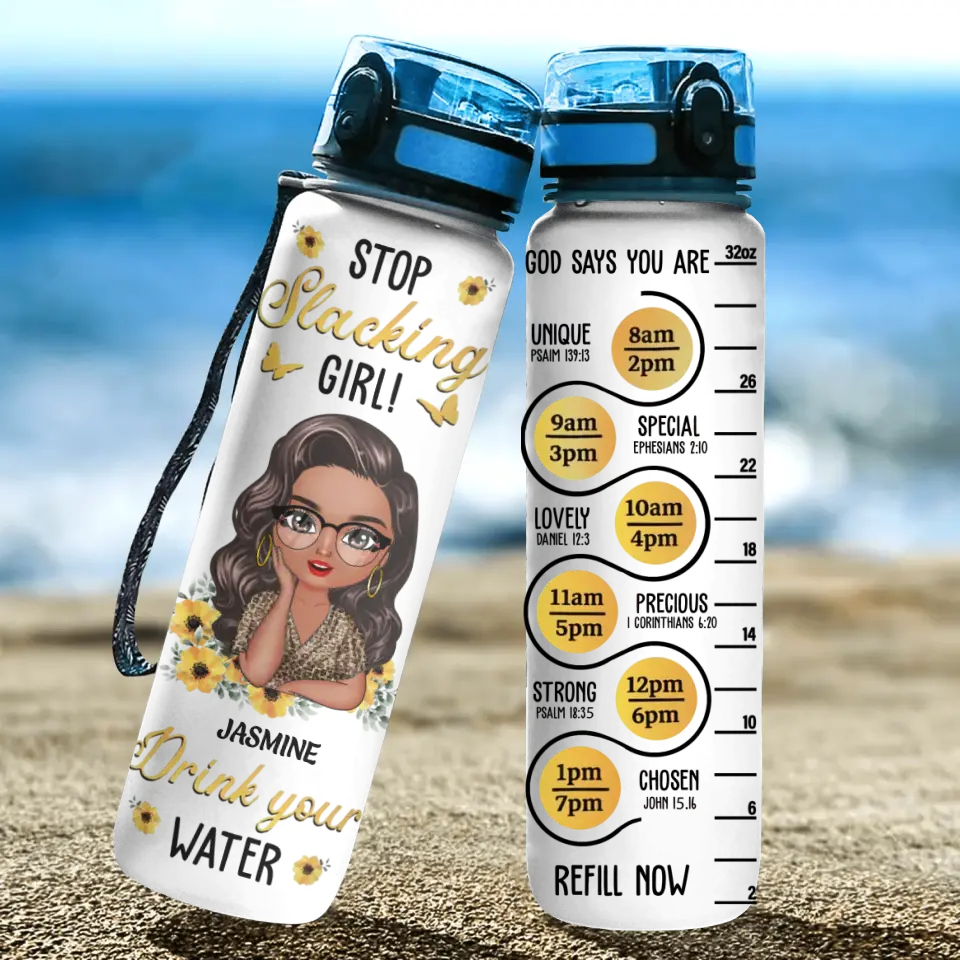 Personalized Water Tracker Bottle - Birthday Gift For Mom, Friend - Stop Slacking Girl Drink Your Water