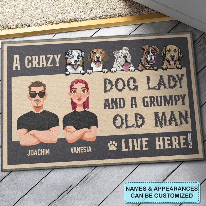 Personalized Doormat - Welcoming Gift For Family, Dog Lover - A Crazy Dog Lady And A Grumpy Old Man Live Here