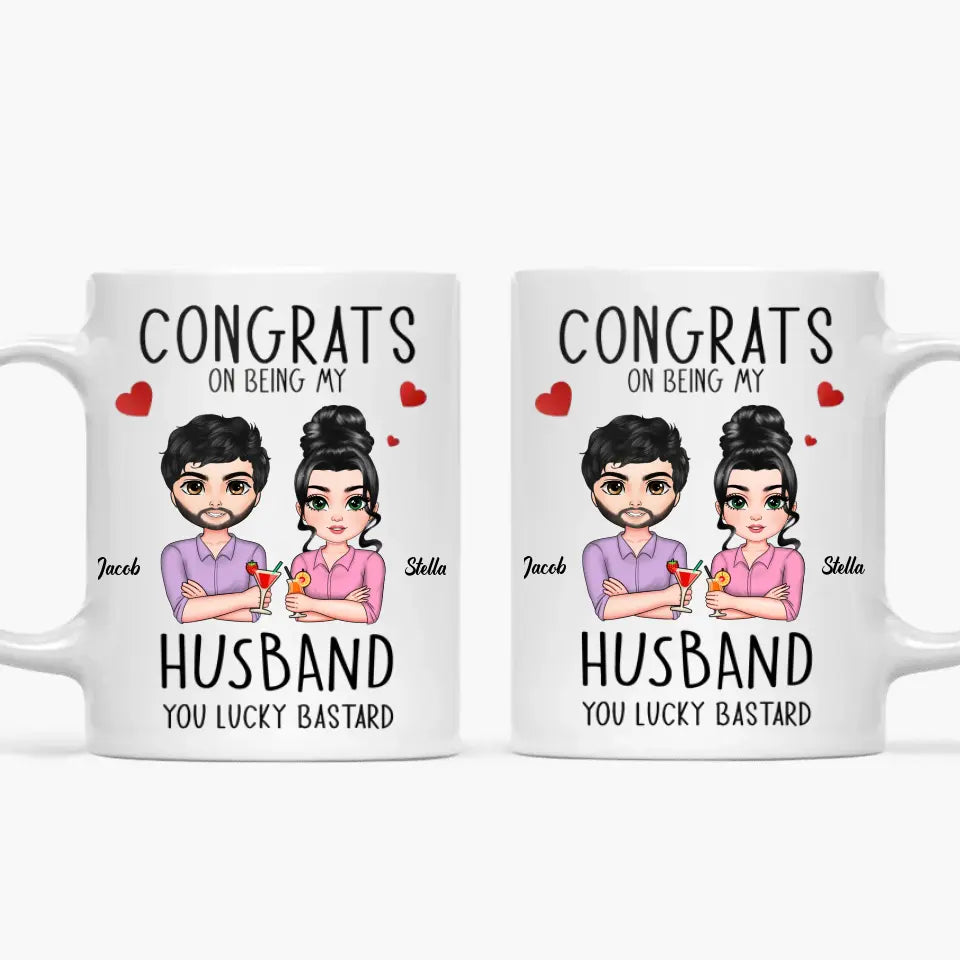 Personalized White Mug - Bithday Gift For Husband, Boyfriend, Couple - Congrats On Being My Husband ARND0014
