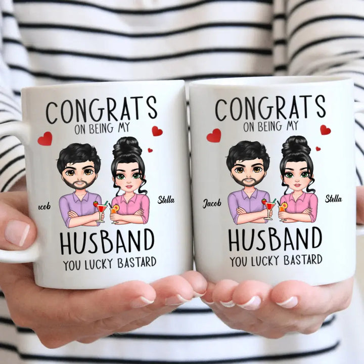 Personalized White Mug - Bithday Gift For Husband, Boyfriend, Couple - Congrats On Being My Husband ARND0014