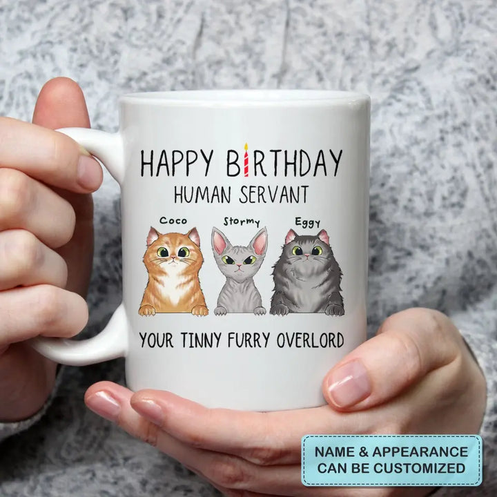 Personalized White Mug - Birthday Gift For Cat Lover, Cat Dad, Cat Mom - Happy Birthday Human's Servant