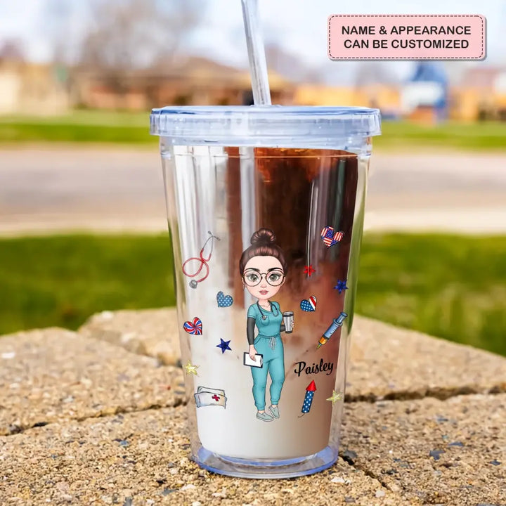 Personalized Acrylic Tumbler - 4th of July, Nurse's Day, Birthday Gift For Nurse - Nurse Life 4th Of July
