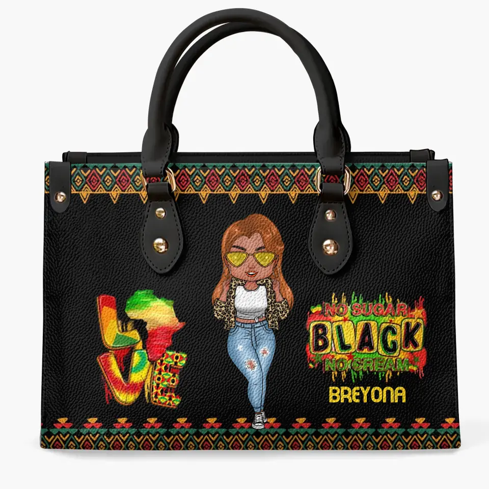 Personalized Leather Bag - Juneteenth, Birthday Gift For Black Woman - Black No Sugar No Cream