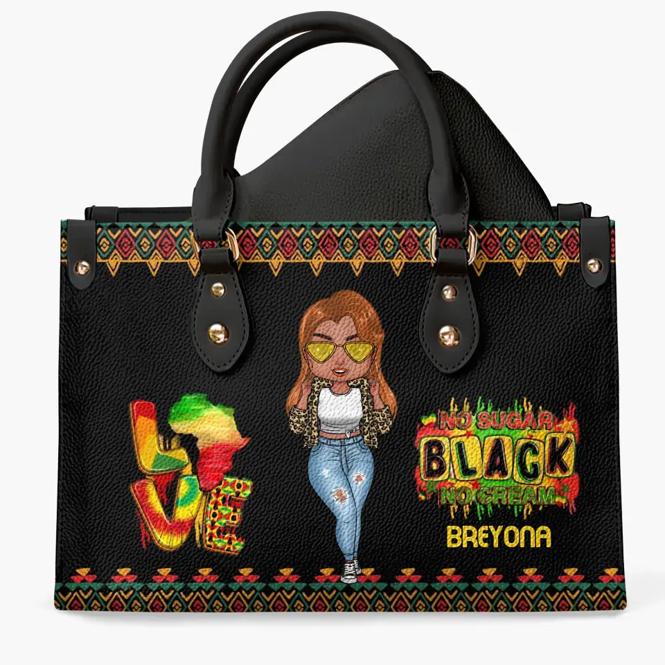 Personalized Leather Bag - Juneteenth, Birthday Gift For Black Woman - Black No Sugar No Cream