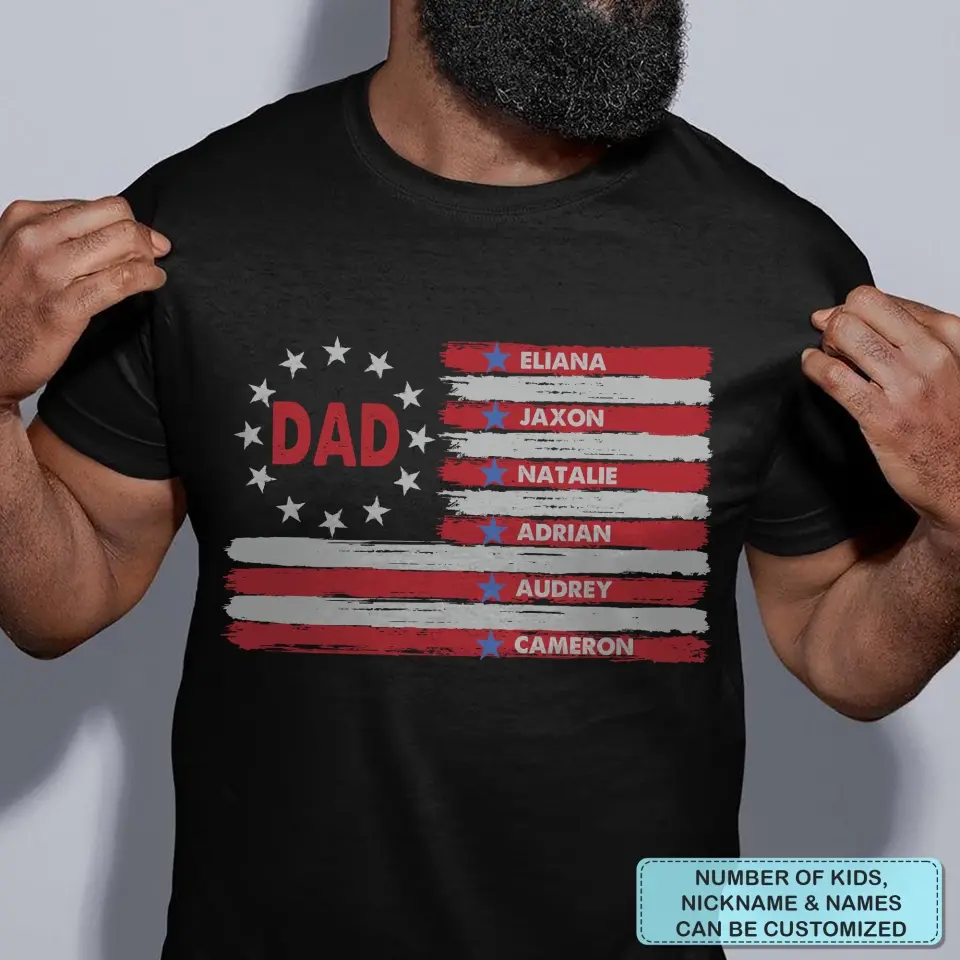 Personalized T-shirt - 4th Of July, Father's Day, Birthday Gift For Dad, Grandpa - American Dad