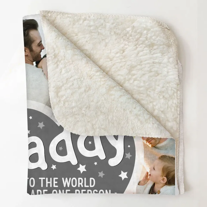 Personalized Custom Blanket - Birthday, Father's Day Gift For Dad - You Are The World