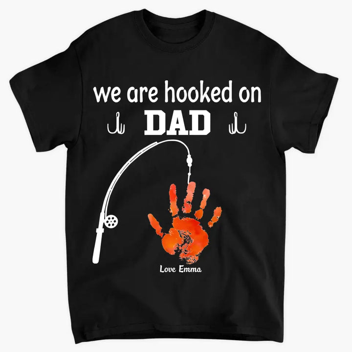 Personalized Custom T-shirt - Father's Day, Birthday Gift For Dad, Grandpa - We Are Hooked On Papa
