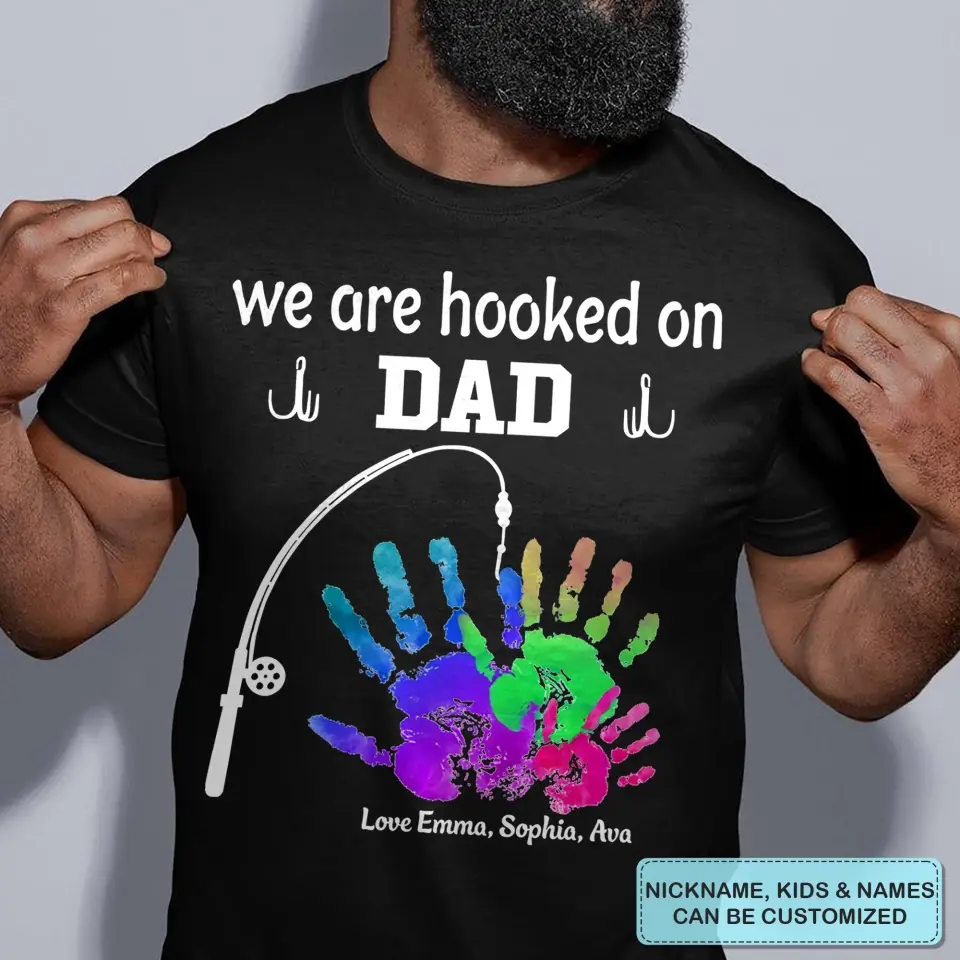 Personalized Custom T-shirt - Father's Day, Birthday Gift For Dad, Grandpa - We Are Hooked On Papa
