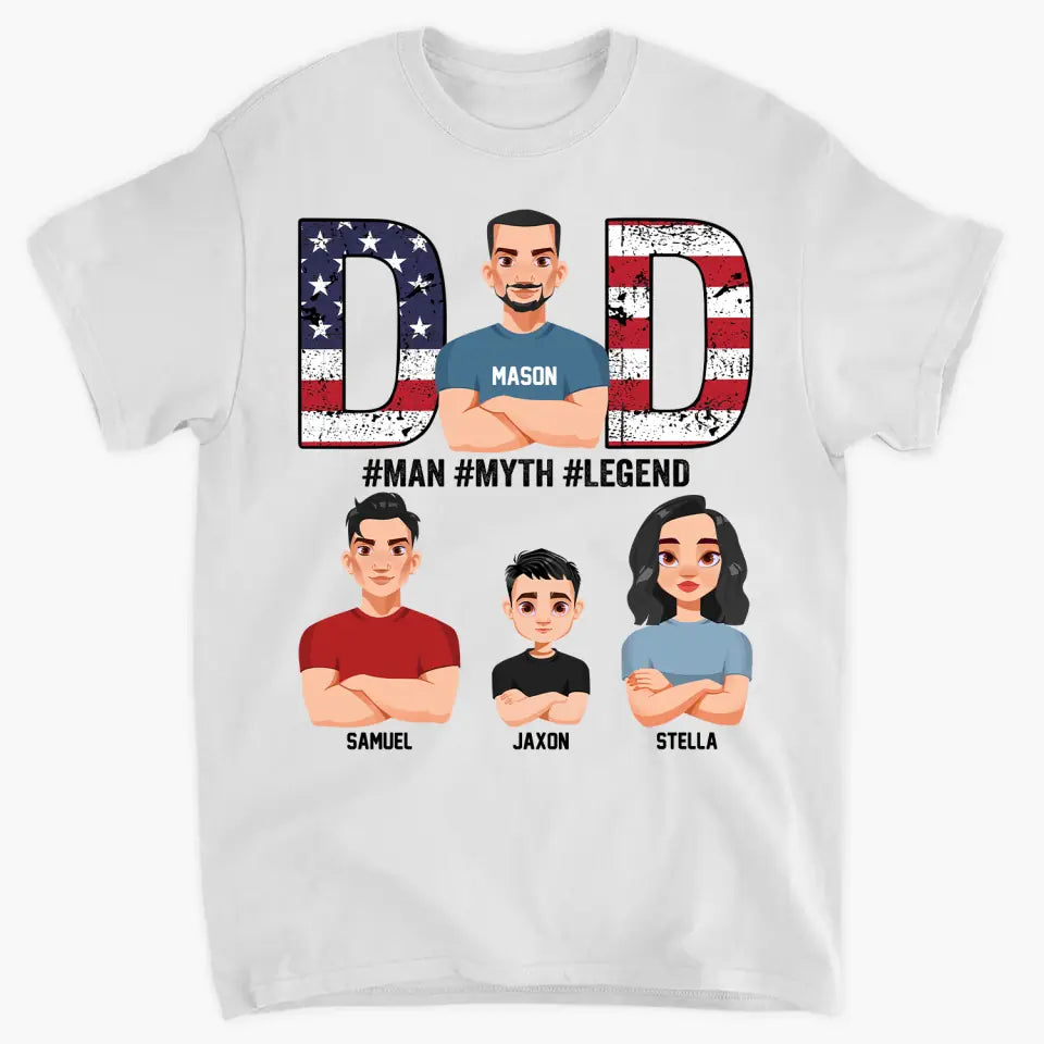 Personalized Custom T-shirt - 4th Of July, Father's Day, Birthday Gift For Dad, Grandpa - Dad Man Myth Legend