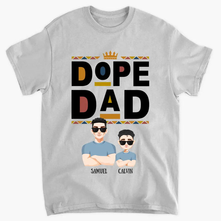 Personalized Custom T-shirt - Father's Day, Birthday Gift For Dad, Grandpa - Dope Dad