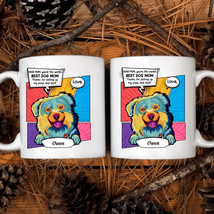 Personalized Custom White Mug - Birthday Gift For Dog Lover - Best Dog Mom Ever