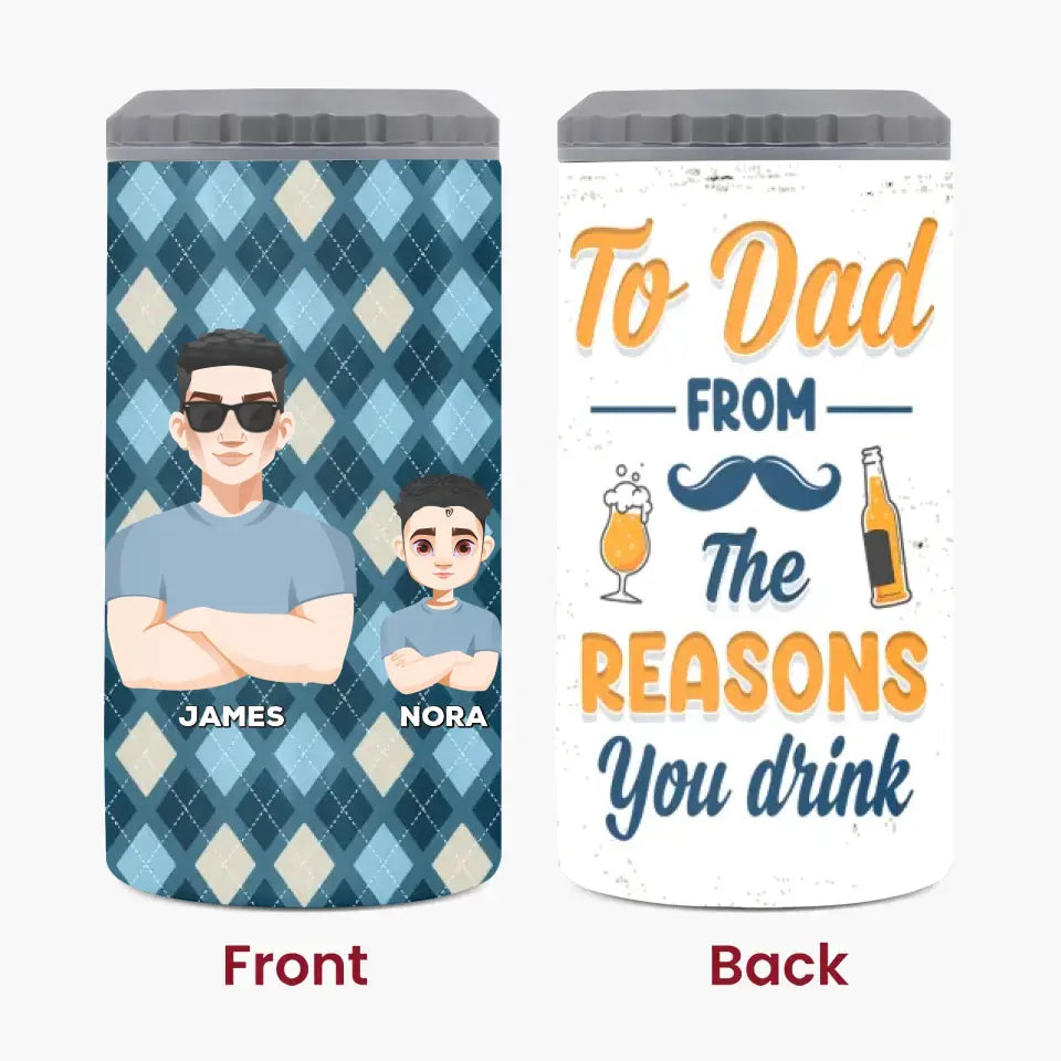 Personalized Custom Can Cooler Tumbler - Father's Day, Birthday Gift For Dad, Father - To Daddy From The Reasons You Drink V2