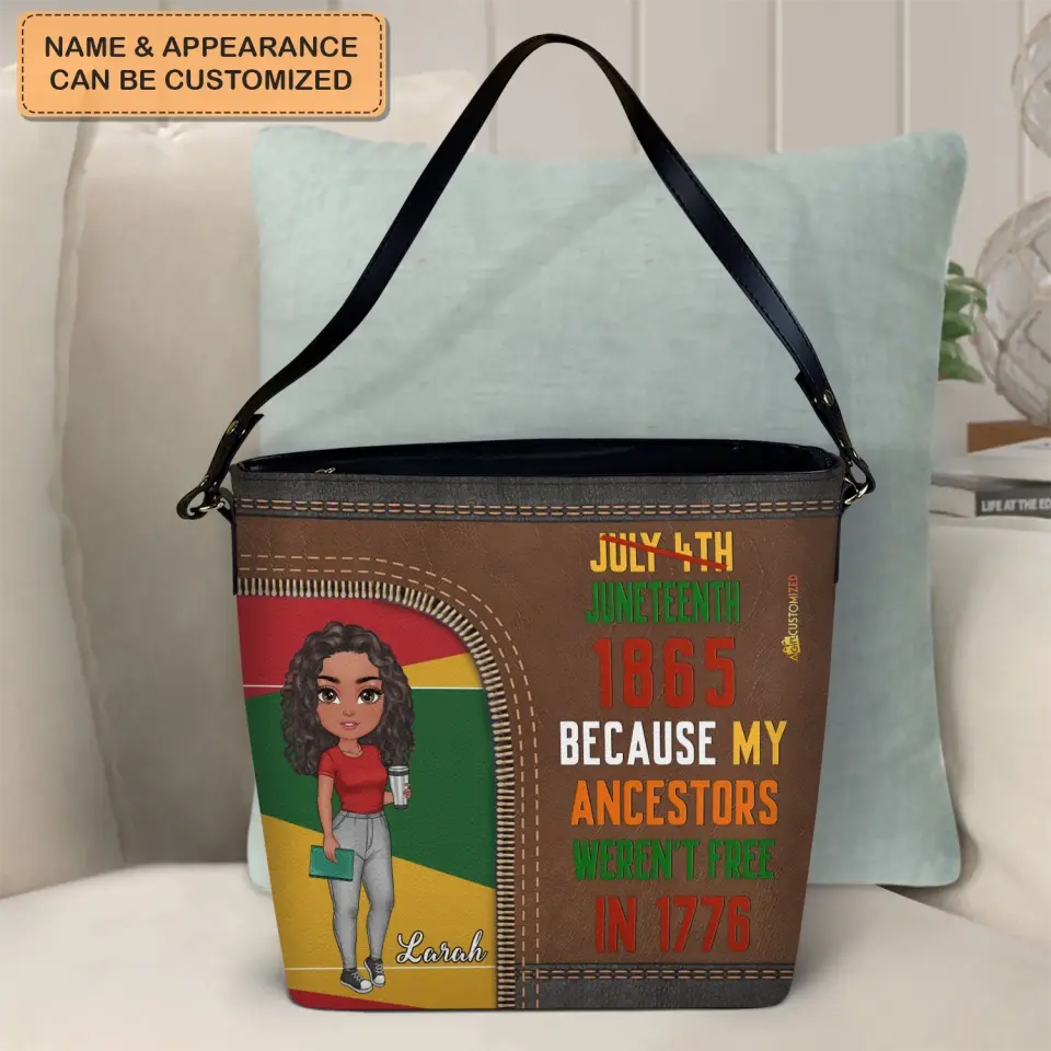 Personalized Custom Leather Tote Bag - Mother's Day, Birthday Gift For Mom, Grandma - Juneteenth Because My Ancestors Weren't Free In 1776