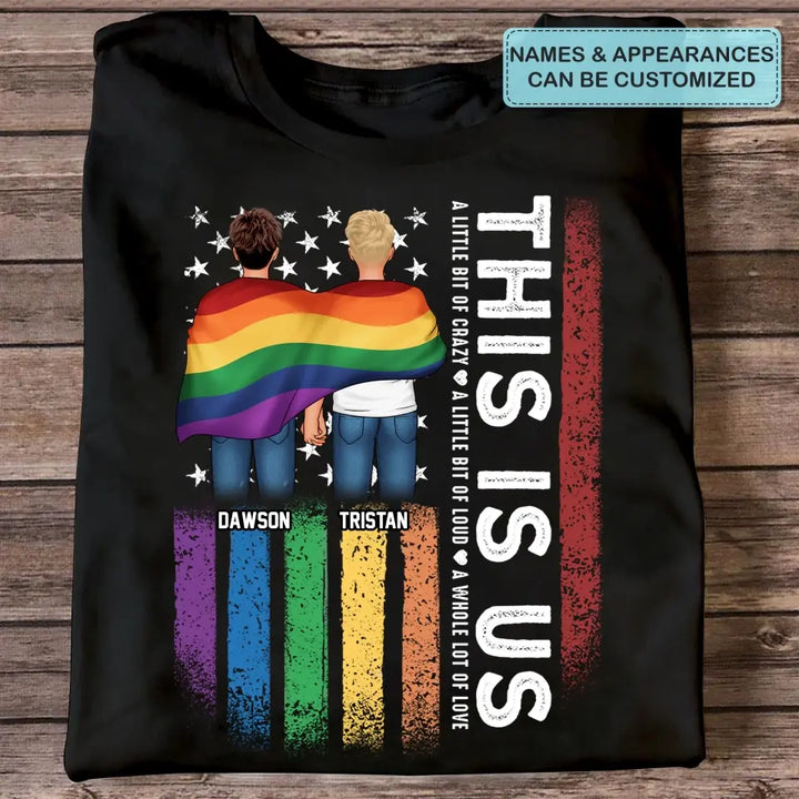 Personalized Custom T-shirt - Pride Month, 4th Of July, LGBT, Anniversary Gift For Couple - This Is Us