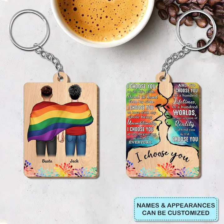 Personalized Custom Wooden Keychain - Pride Month, LGBT, Anniversary Gift For Couple - I Choose You