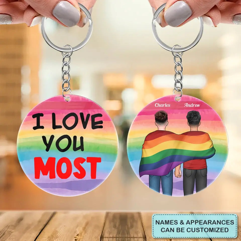 Personalized Custom Keychain - Pride Month, LGBT, Anniversary Gift For Couple - I Love You Most