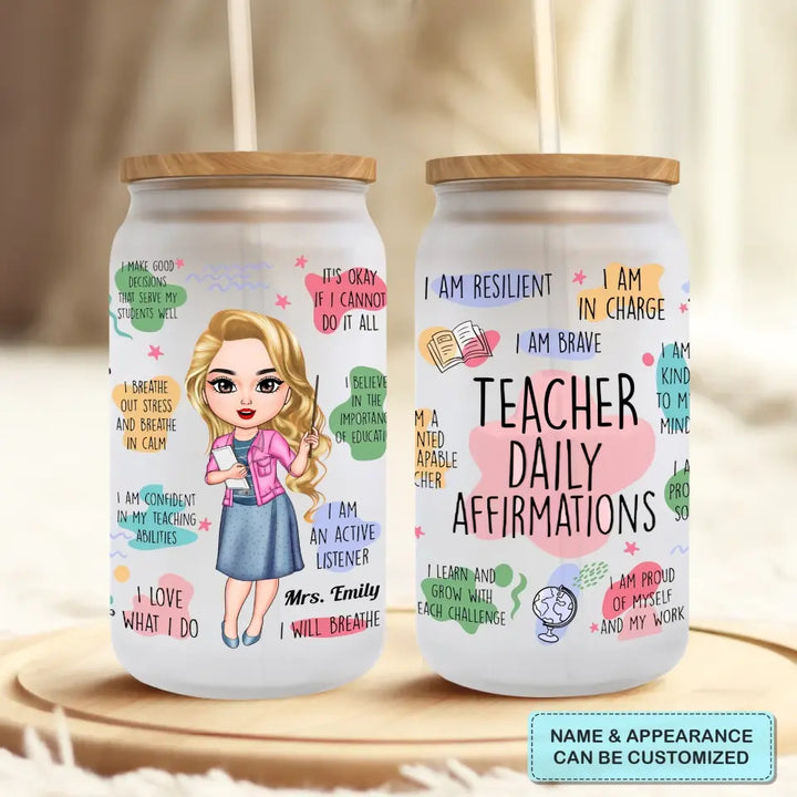 Personalized Custom Glass Can - Teacher's Day, Birthday Gift For Teacher - Teacher Daily Affirmation