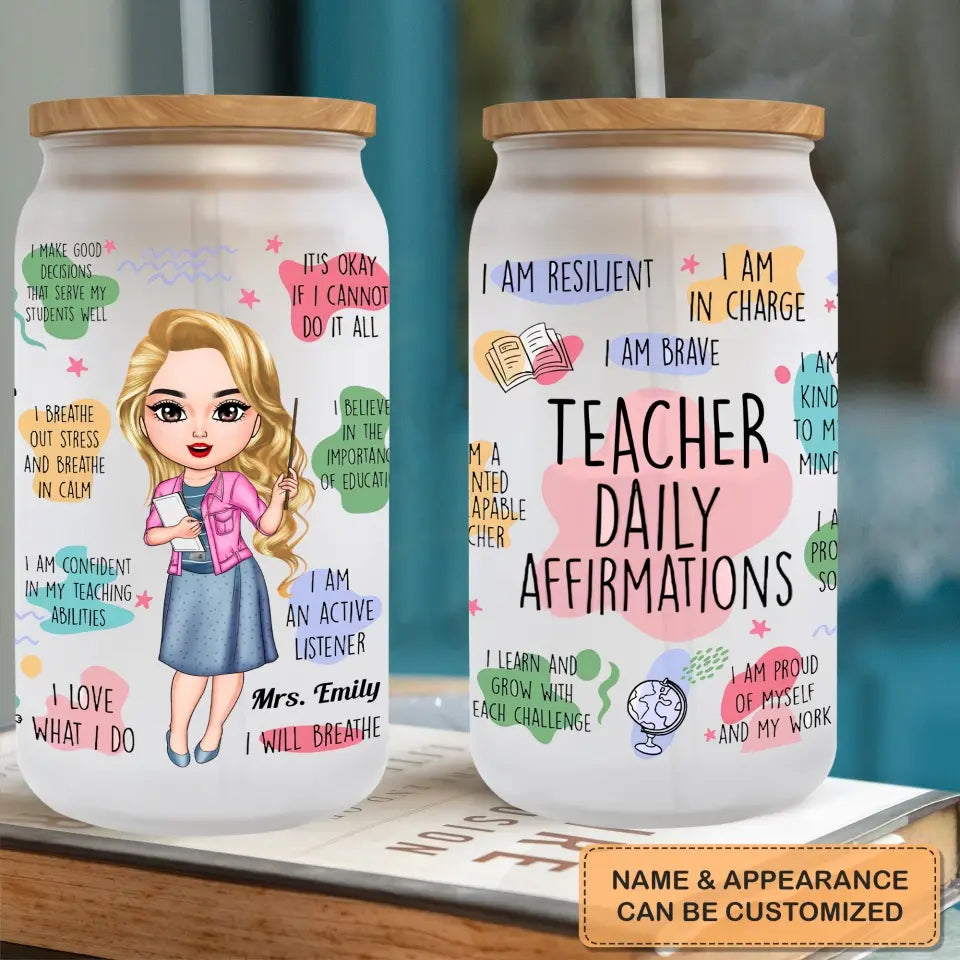Personalized Custom Glass Can - Teacher's Day, Birthday Gift For Teacher - Teacher Daily Affirmation