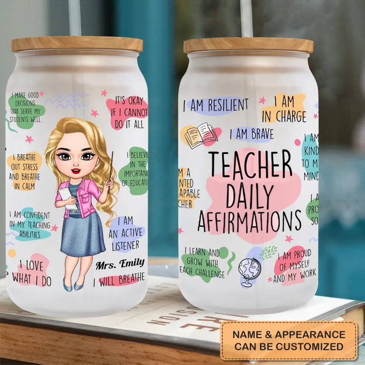 Personalized Custom Glass Can - Teacher's Day, Birthday Gift For Teacher - Teacher Daily Affirmation