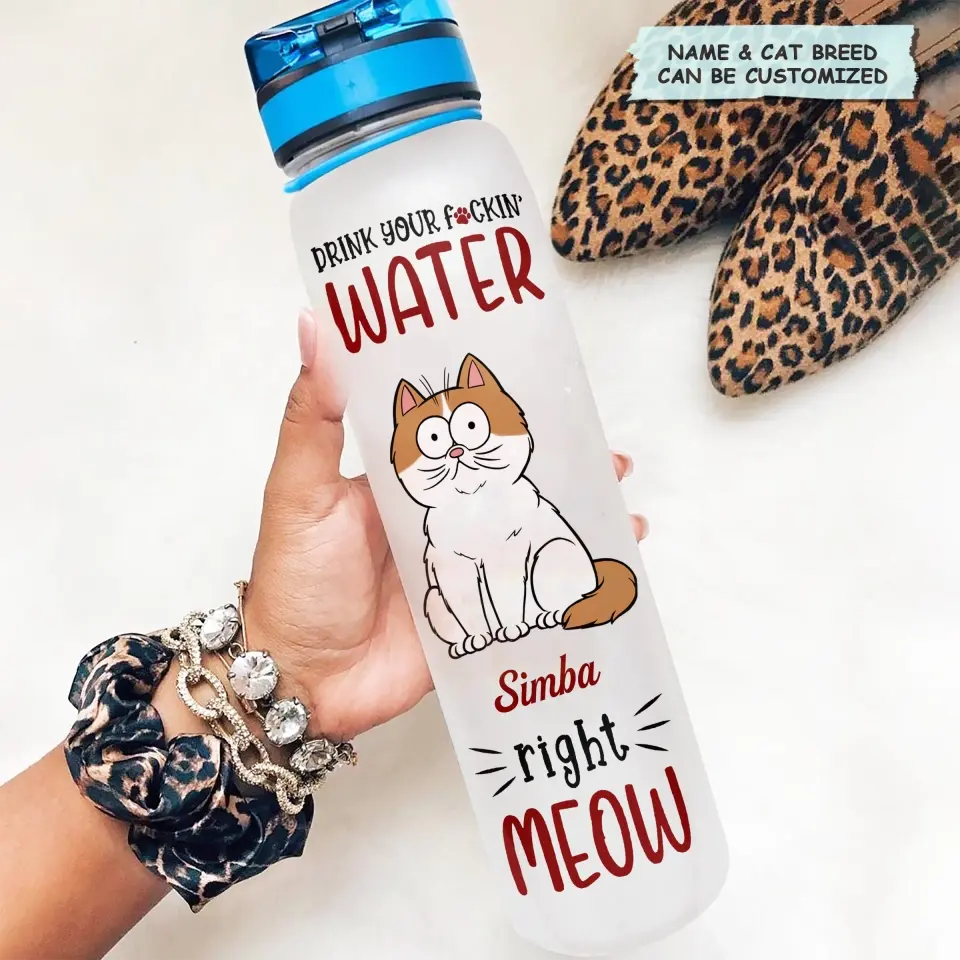 Personalized Custom Water Tracker Bottle - Birthday, Funny Gift For Cat Mom, Cat Dad, Cat Lover, Cat Owner - Drink You Water Right Meow