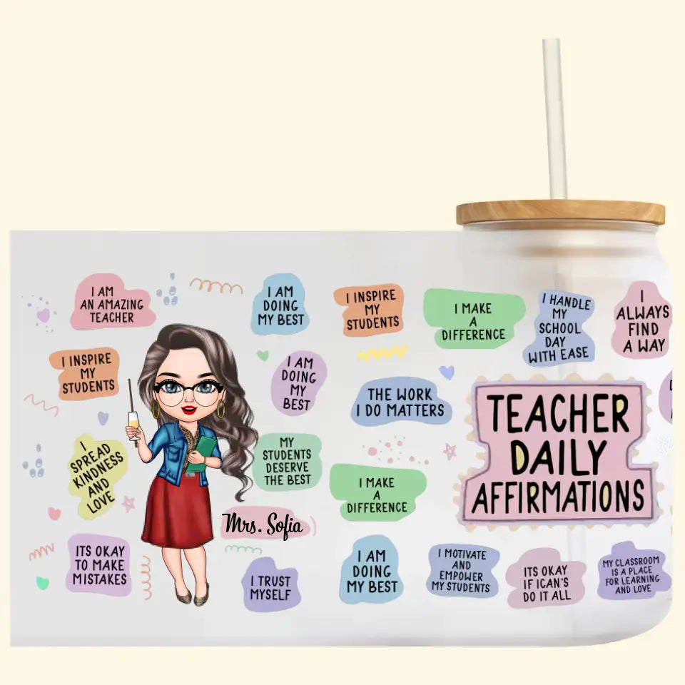Personalized Custom Glass Can - Teacher's Day, Birthday Gift For Teacher - Teacher Daily Affirmations