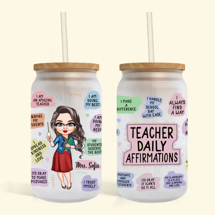 Personalized Custom Glass Can - Teacher's Day, Birthday Gift For Teacher - Teacher Daily Affirmations