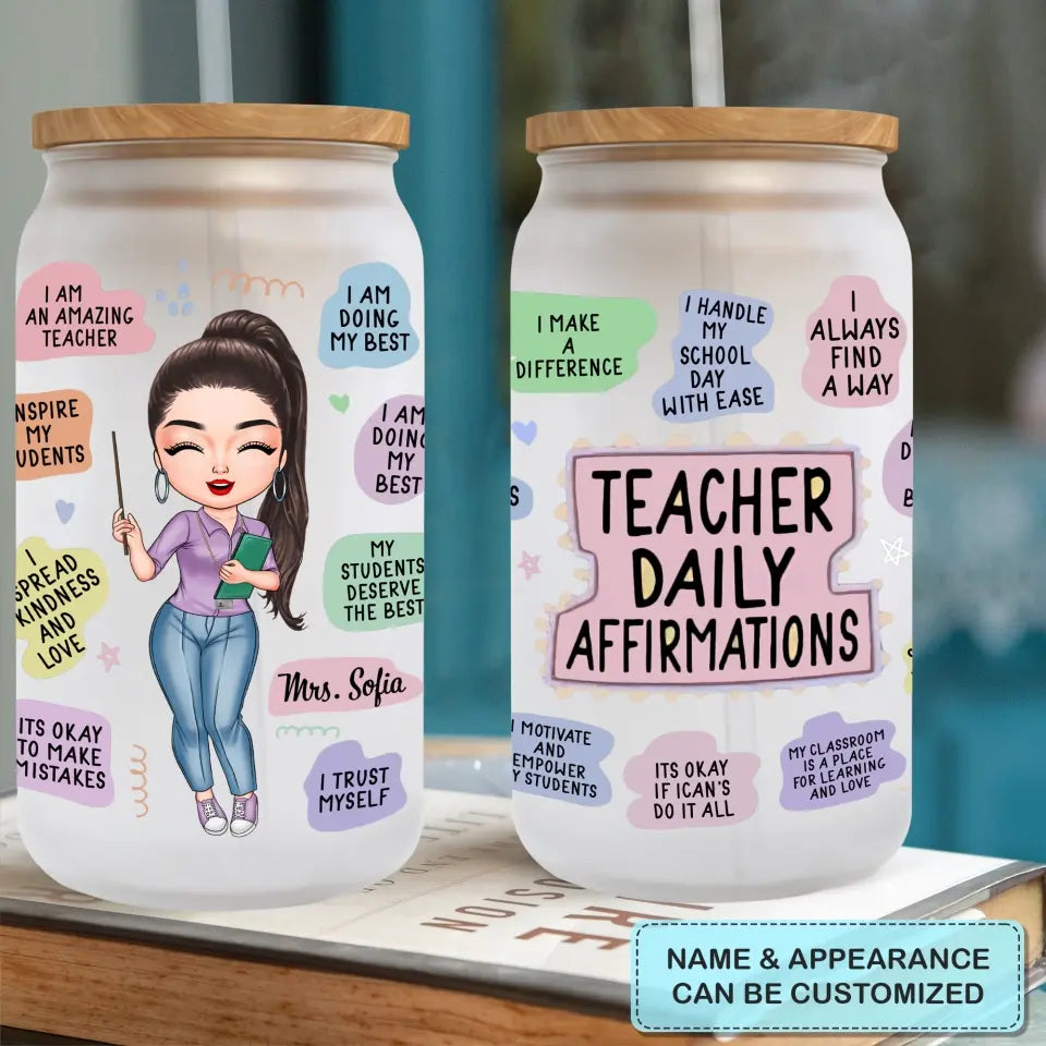 Personalized Custom Glass Can - Teacher's Day, Birthday Gift For Teacher - Teacher Daily Affirmations