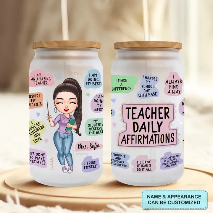 Personalized Custom Glass Can - Teacher's Day, Birthday Gift For Teacher - Teacher Daily Affirmations