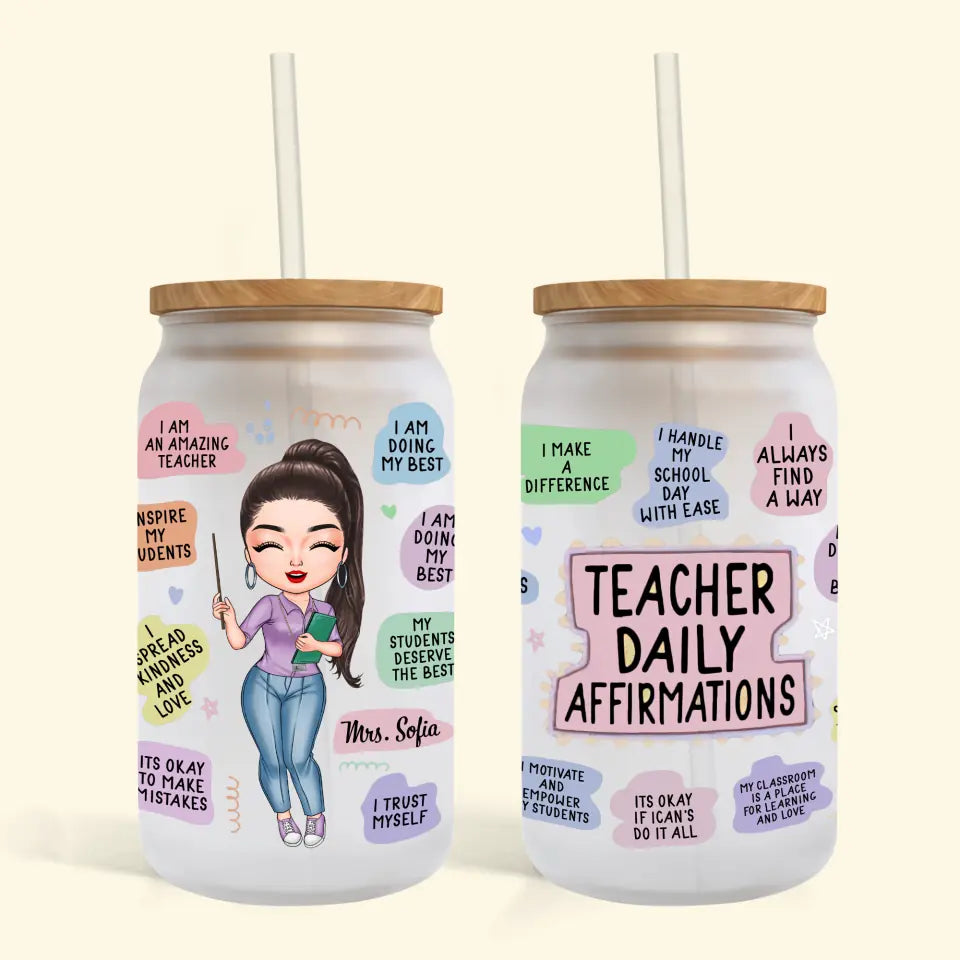 Personalized Custom Glass Can - Teacher's Day, Birthday Gift For Teacher - Teacher Daily Affirmations