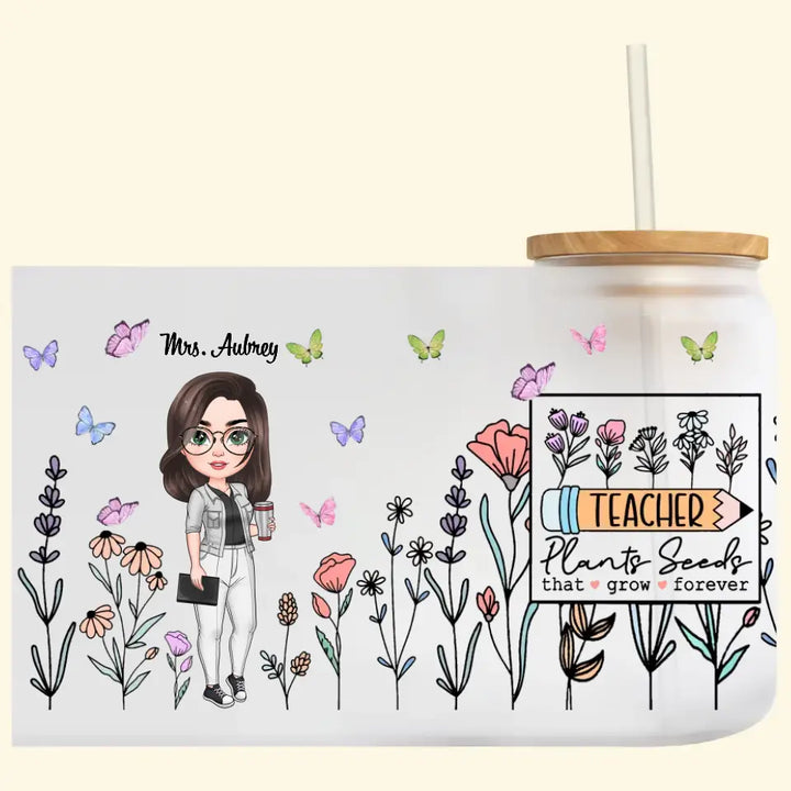 Personalized Custom Glass Can - Teacher's Day, Birthday Gift For Teacher - Teacher Pants Seeds