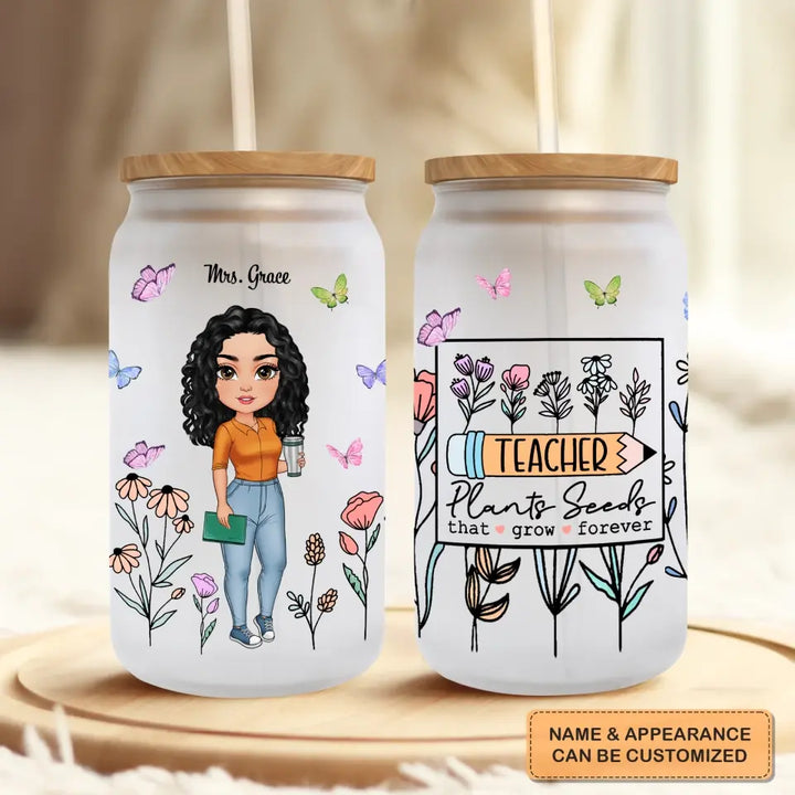 Personalized Custom Glass Can - Teacher's Day, Birthday Gift For Teacher - Teacher Pants Seeds
