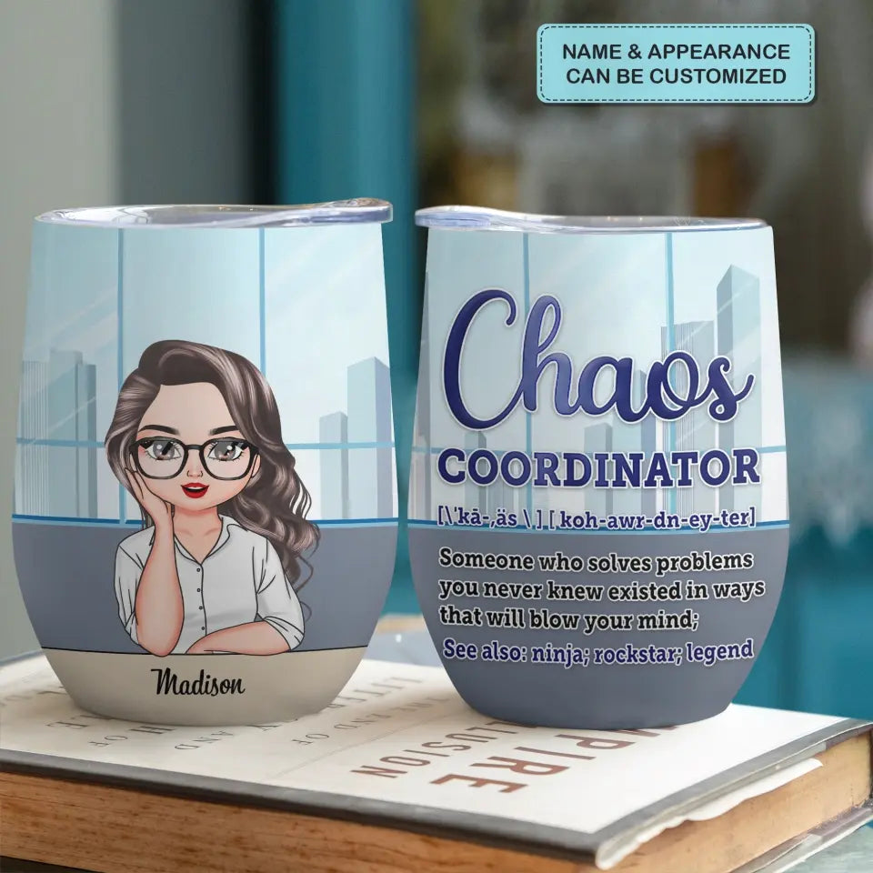 Personalized Custom Wine Tumbler - Birthday Gift For Colleague - Chaos Coordinator