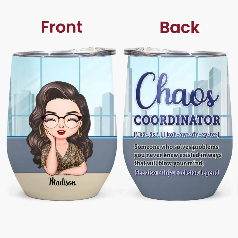 Personalized Custom Wine Tumbler - Birthday Gift For Colleague - Chaos Coordinator