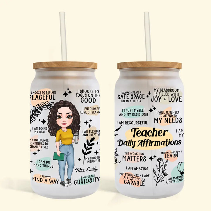 Personalized Custom Glass Can - Teacher's Day, Birthday Gift For Teacher - Teacher Daily Affirmations