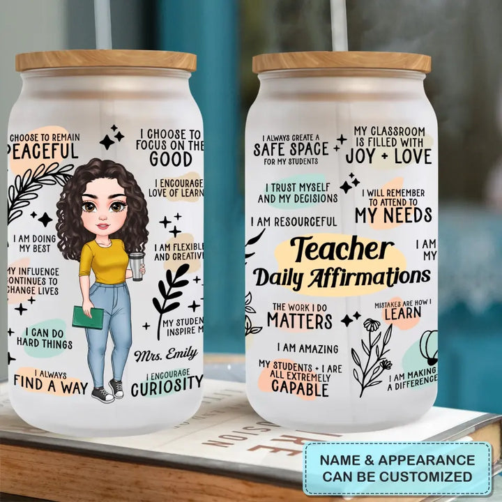 Personalized Custom Glass Can - Teacher's Day, Birthday Gift For Teacher - Teacher Daily Affirmations