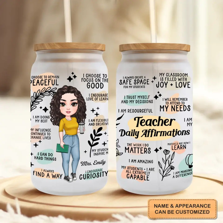 Personalized Custom Glass Can - Teacher's Day, Birthday Gift For Teacher - Teacher Daily Affirmations