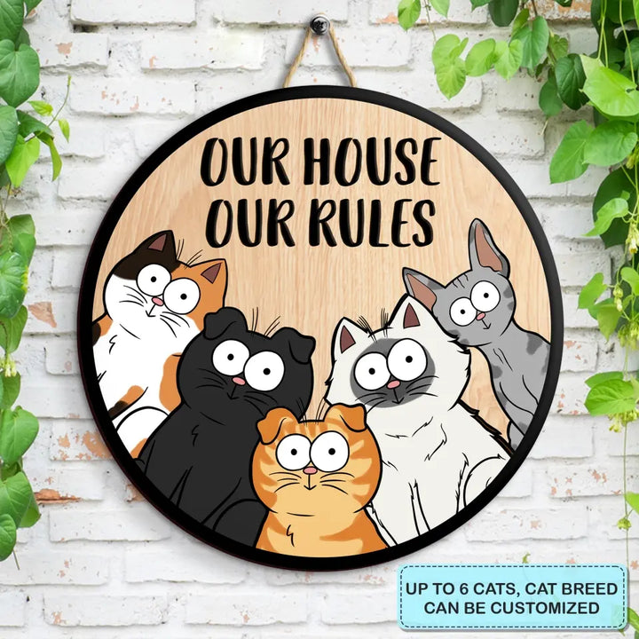 Personalized Custom Door Sign - Birthday, Welcoming Gift For Cat Mom, Cat Dad, Cat Lover, Cat Owner - Our House Our Rules