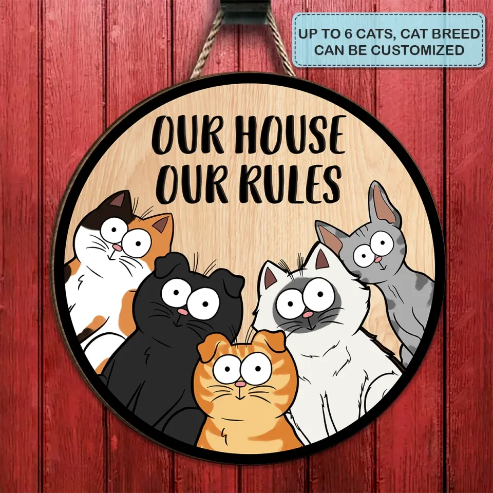 Personalized Custom Door Sign - Birthday, Welcoming Gift For Cat Mom, Cat Dad, Cat Lover, Cat Owner - Our House Our Rules