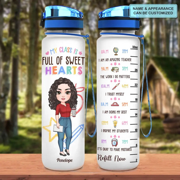 Personalized Custom Water Tracker Bottle - Birthday, Teacher's Day Gift For Teacher - My Class Is Full Of Sweet Hearts