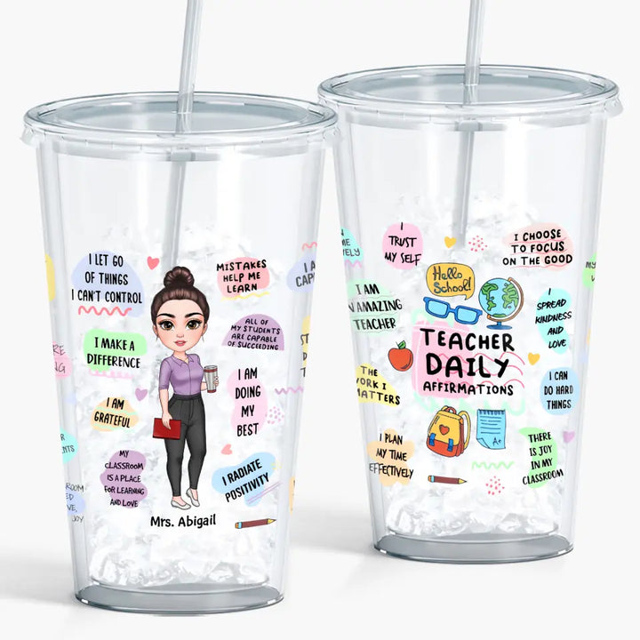 Personalized Custom Acrylic Tumbler - Teacher's Day, Birthday Gift For Teacher - Teach Daily Affirmations