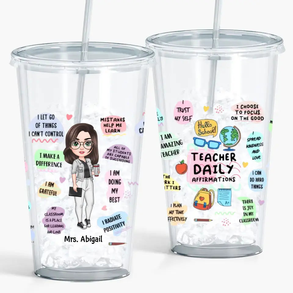 Personalized Custom Acrylic Tumbler - Teacher's Day, Birthday Gift For Teacher - Teach Daily Affirmations