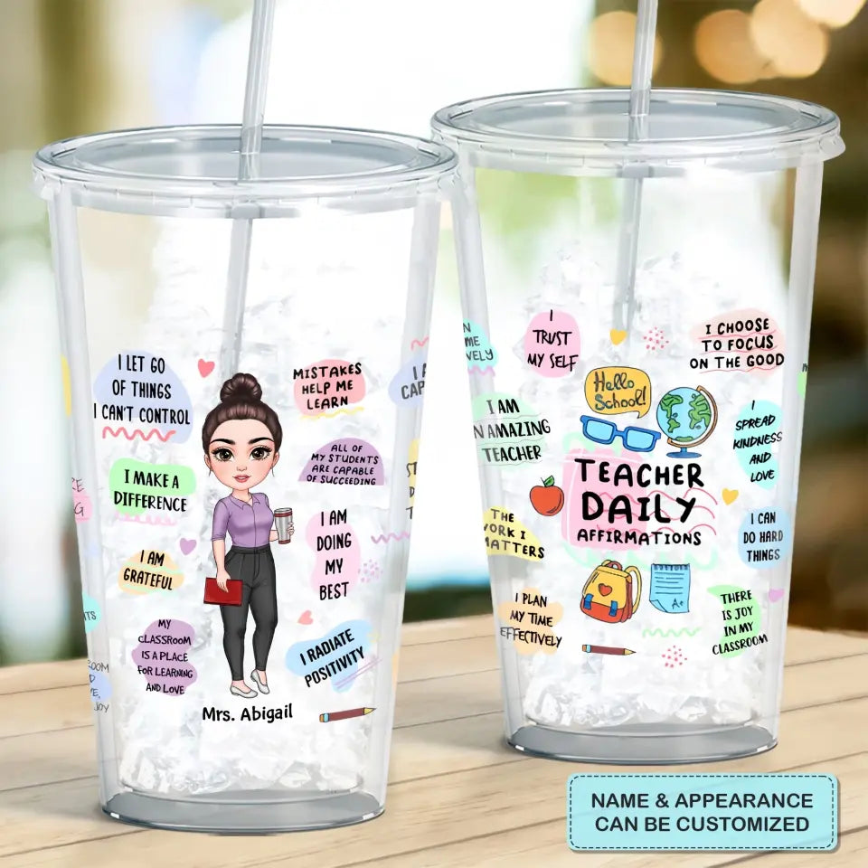 Personalized Custom Acrylic Tumbler - Teacher's Day, Birthday Gift For Teacher - Teach Daily Affirmations